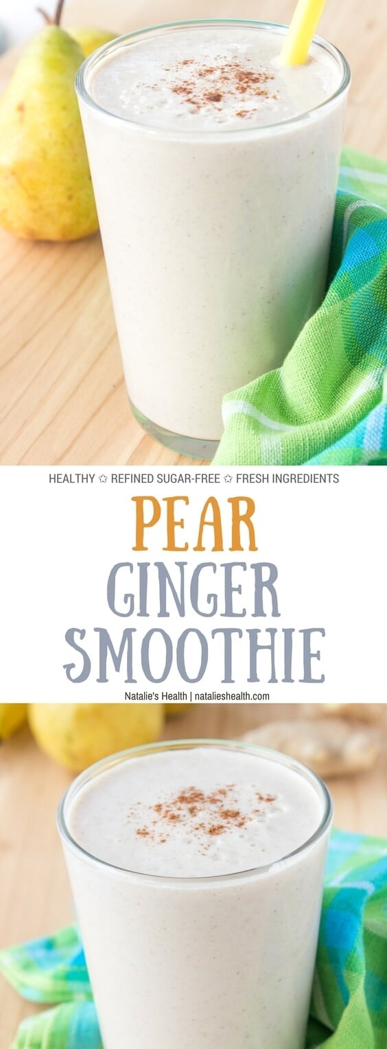 Creamy and delicious, detoxifying Pear Ginger Smoothie made with FRESH WHOLE ingredients, refined and added sugar-free is highly nutritious meal rich in fibers and proteins. Perfect breakfast or snack between meals. #healthy #healtheats #healthylife #healthyfood #sugarfree #freshfood #recipe #weightloss #weightlossrecipe #fitfood #kidsfriendly #smoothie #breakfast #snack | natalieshealth.com