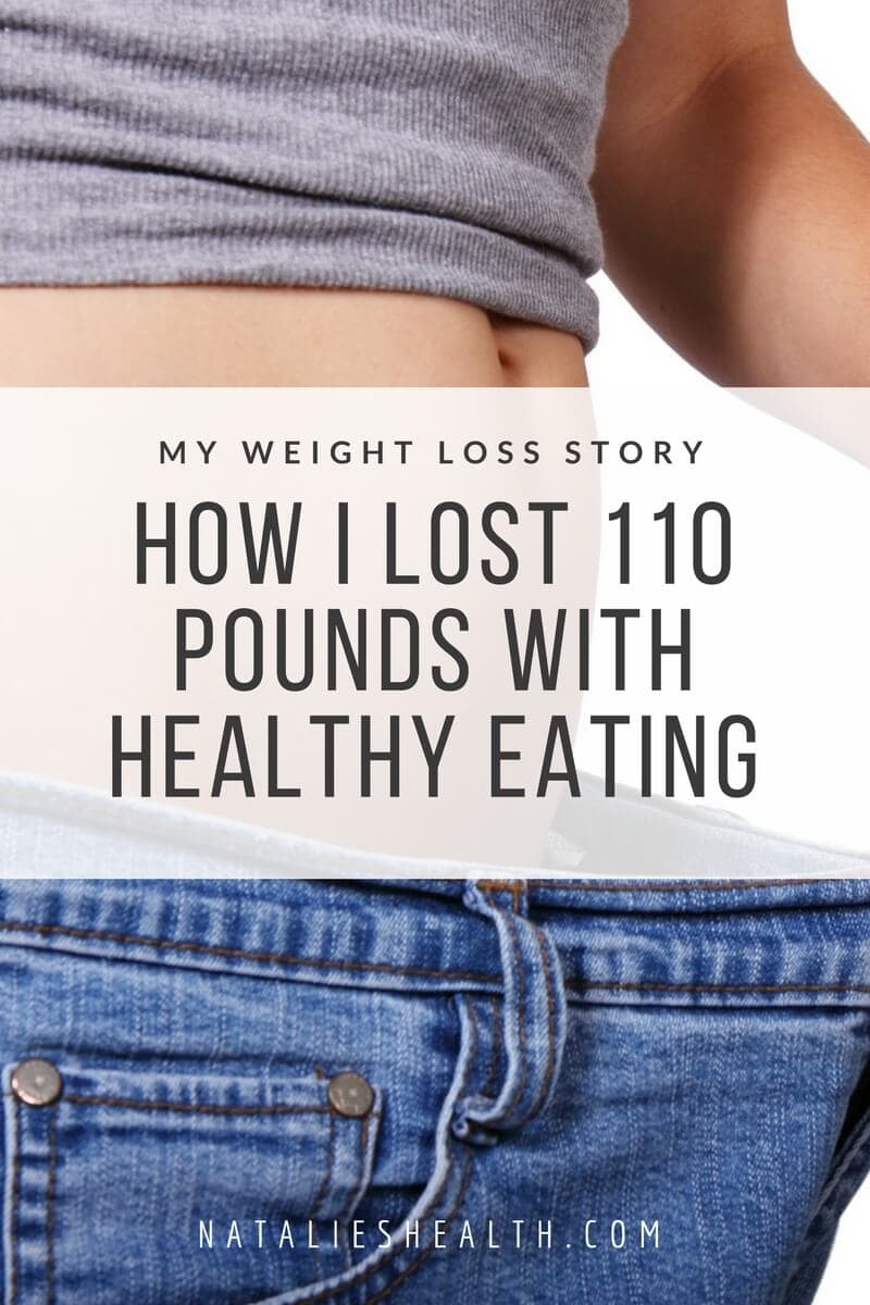 How I Lost 100+ Pounds With Healthy Eating