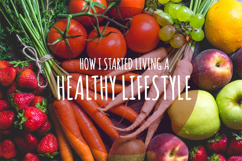 How I started living a healthy lifestyle | Natalie's Health