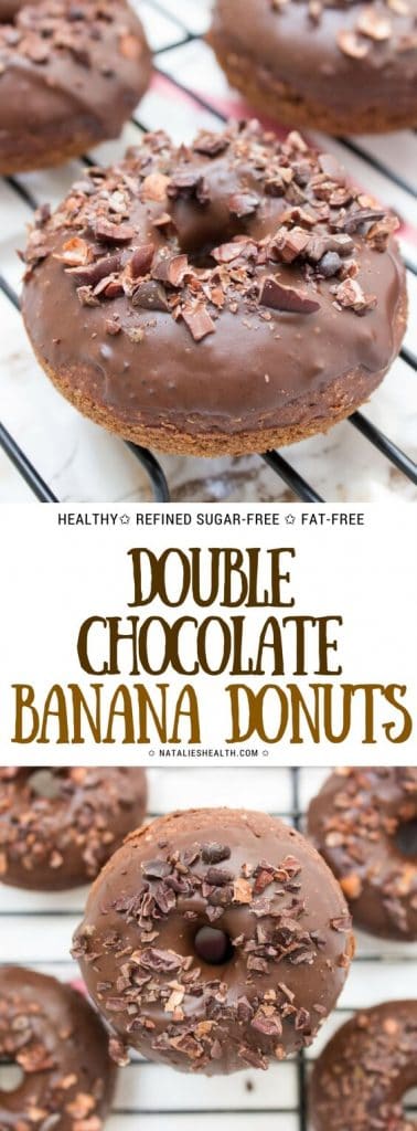 Soft, sweet and absolutely irresistible, Double Chocolate Banana Donuts are one delicious guilt-free treat. These donuts are oven baked (not fried), made with whole grains and refined SUGAR-FREE. Easy to make too! #donuts #breakfast #healthy #healthylife #healthyrecipe #kidsfriendly #chocolate #healthylifestyle | NATALIESHEALTH.com