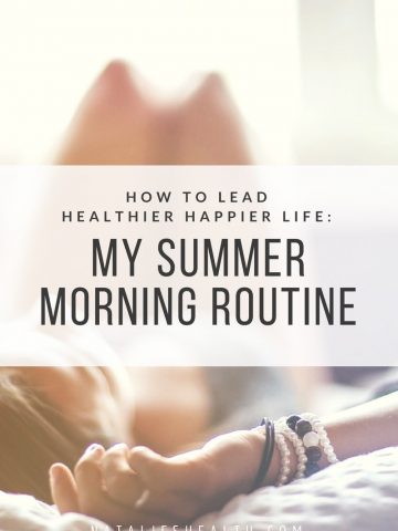 Healthy Summer Morning Routine