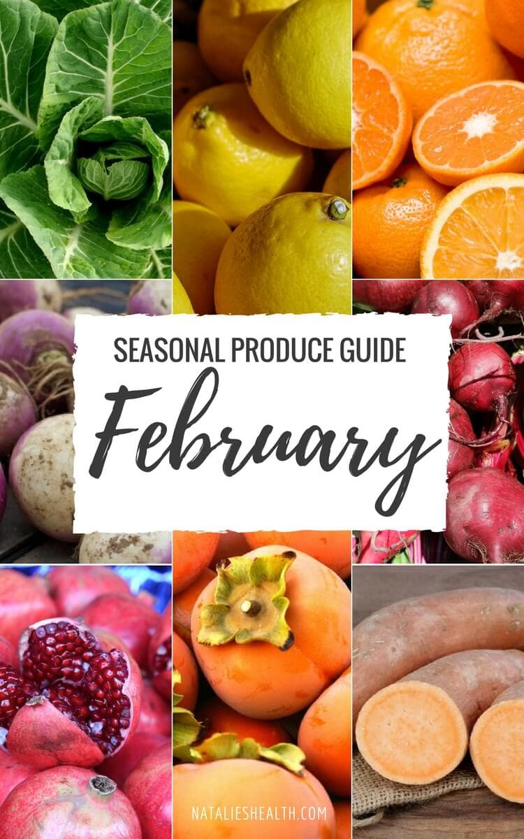 Produce Guide "Whats in Season FEBRUARY" is a collection of best HEALTHY recipes featuring seasonal fruits and veggies for the month February. #seasonal #winter #fruit #vegetables #guide #healthy #produce #food #february #recipes | NATALIESHEALTH.com
