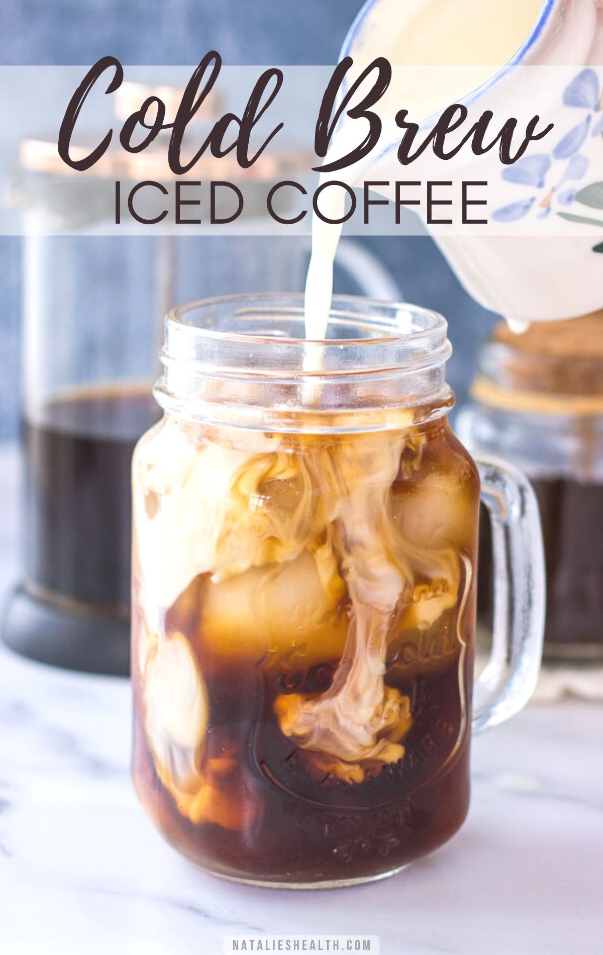 Cold Brew Iced Coffee | Natalie's Health